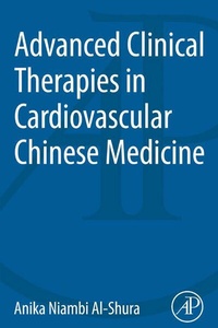 Abbildung von: Advanced Clinical Therapies in Cardiovascular Chinese Medicine - Academic Press