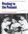 Cover: Pitching to the Pennant - University of Nebraska Press