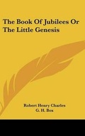 Cover: The Book Of Jubilees Or The Little Genesis - Kessinger Publishing