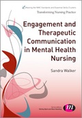 Cover: Engagement and Therapeutic Communication in Mental Health Nursing - Learning Matters Ltd