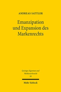 Abbildung von: Emanzipation und Expansion des Markenrechts - Mohr Siebeck
