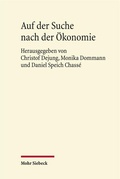 Cover: Auf der Suche nach der &Ouml;konomie - Mohr Siebeck