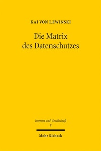 Enlarge image Cover: Die Matrix des Datenschutzes - Mohr Siebeck