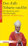 Cover: Der 'Fall' Tebartz-van Elst - Verlag Herder