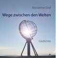 Cover: Wege zwischen den Welten - BoD - Books on Demand