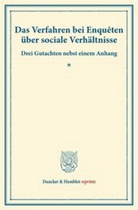 Abbildung von: Das Verfahren bei Enquêten über sociale Verhältnisse. - Duncker & Humblot