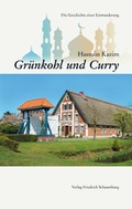 Cover: Gr&uuml;nkohl und Curry. - Schaumburg, Friedrich