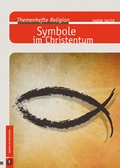 Cover: Themenhefte Religion: Symbole im Christentum - Verlag an der Ruhr