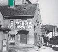 Cover: Verlorene Lebenswelten - Volk Verlag