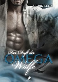Enlarge image Cover: Der Duft der Omega-Wölfe 2 - Dead Soft Verlag