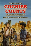 Cover: COCHISE COUNTY Western 21: H&ouml;lle der tausend Martern - Raidel Vlg eBooks