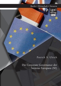 Abbildung von: Die Corporate Governance der Societas Europaea (SE) - Igel Verlag
