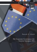 Abbildung von: Die Corporate Governance der Societas Europaea (SE) - Diplomica Verlag