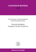 Cover: Slavische Identit&auml;ten. Paradigmen, Poetiken, Perspektiven - Peter Lang Verlag