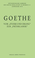Cover: Goethe - vom "Sturm und Drang" zur "Fr&uuml;hklassik" - Stekovics, J