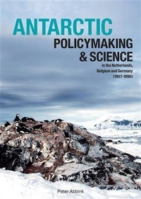 Abbildung von: Antarctic policymaking and science in the Netherlands, Belgium and Germany (1957-1990) - Barkhuis