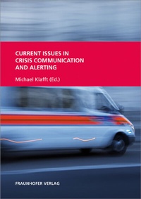 Enlarge image Cover: Current Issues in Crisis Communication and Alerting - Fraunhofer Verlag