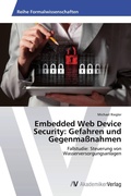 Cover: Embedded Web Device Security - AV Akademikerverlag