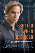 Cover: Better When He's Bold - William Morrow Paperbacks