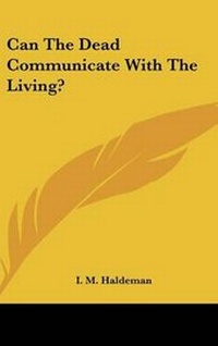 Bild: Can The Dead Communicate With The Living? - Kessinger Publishing