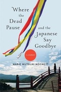 Cover: Where the Dead Pause, and the Japanese Say Goodbye - WW Norton & Co