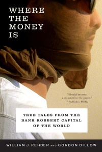 Enlarge image Cover: Where the Money Is - W. W. Norton & Company