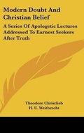 Cover: Modern Doubt And Christian Belief - Kessinger Publishing