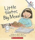 Cover: Little Sister, Big Mess! - Children's Press(CT)