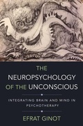 Cover: The Neuropsychology of the Unconscious - WW Norton & Co