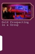 Cover: Gold Prospecting in a Group - Neplaus