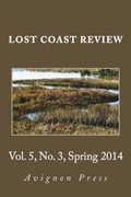 Cover: Lost Coast Review, Spring 2014 - Avignon Press