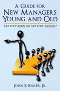 Cover: A Guide for New Managers Young and Old - Christine F.\Anderson#publishing & Media