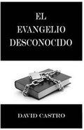 Cover: El Evangelio Desconocido - New Covenant Ministries Inc
