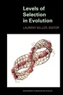 Cover: Levels of Selection in Evolution - Princeton University Press