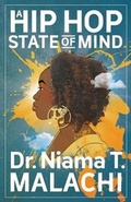 Cover: A Hip Hop State of Mind - Serving the Underserved