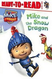 Enlarge image Cover: Mike and the Snow Dragon - Turtleback Books