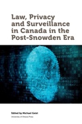 Cover: Law, Privacy and Surveillance in Canada in the Post-Snowden Era - University of Ottawa Press