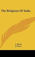 Cover: The Religions of India - Kessinger Publishing