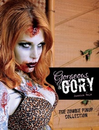 Abbildung von: Gorgeous & Gory: The Zombie Pinup Collection - Schiffer Publishing Ltd