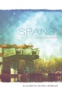Cover: Spans - Louisiana State University Press