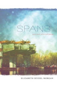 Enlarge image Cover: Spans - Louisiana State University Press