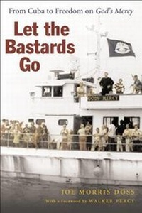 Enlarge image Cover: Let the Bastards Go - Louisiana State University Press