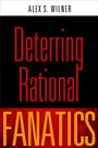 Cover: Deterring Rational Fanatics - University of Pennsylvania Press