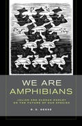 Cover: We Are Amphibians - University of California Press