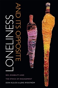 Enlarge image Cover: Loneliness and Its Opposite - Duke University Press