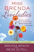 Cover: Miss Brenda and the Loveladies - Three Rivers Press