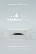 Cover: Colonial Mediascapes - University of Nebraska Press