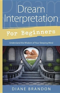 Abbildung von: Dream Interpretation for Beginners - Llewellyn Publications,U.S.