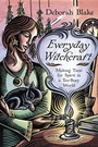 Cover: Everyday Witchcraft - Llewellyn Publications,U.S.