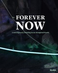 Cover: The Forever Now - Museum of Modern Art